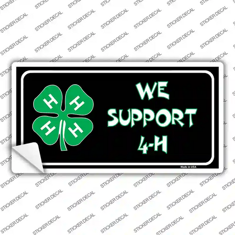 We Support 4-H Novelty Sticker Decal