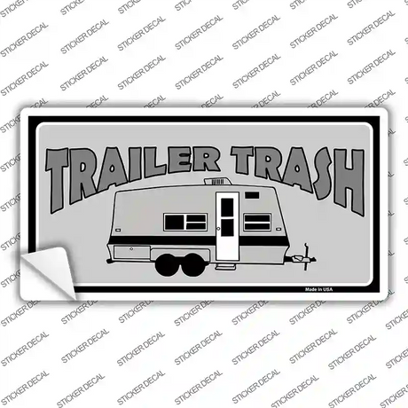 Trailer Trash Grey Novelty Sticker Decal