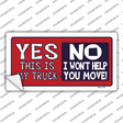 Yes This Is My Truck Novelty Sticker Decal