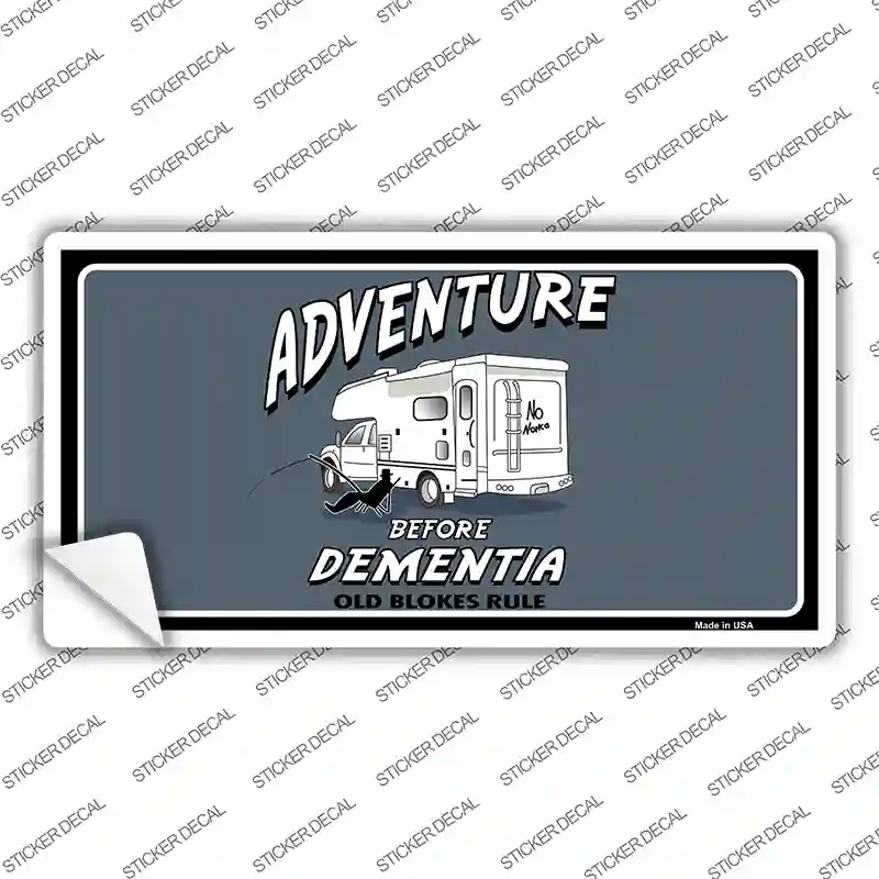 Adventure Before Dementia Novelty Sticker Decal