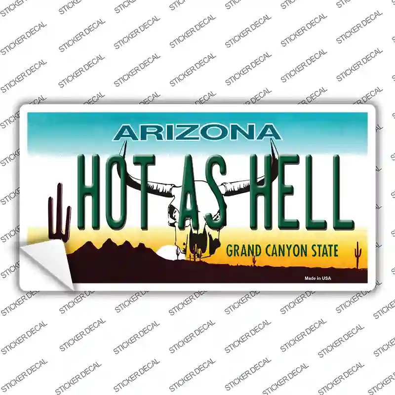 Hot As Hell Arizona Novelty Sticker Decal