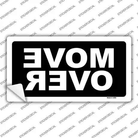 Move Over Black Novelty Sticker Decal