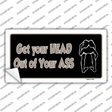 Head Out of Your Ass Novelty Sticker Decal