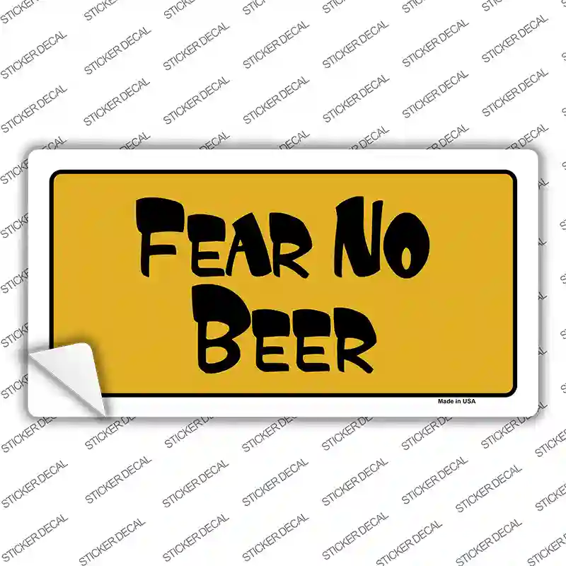 Fear No Beer Novelty Sticker Decal