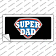 Super Dad Novelty Sticker Decal