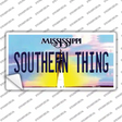Southern Thing Mississippi Novelty Sticker Decal
