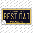 Best Dad Delaware Novelty Sticker Decal