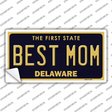Best Mom Delaware Novelty Sticker Decal