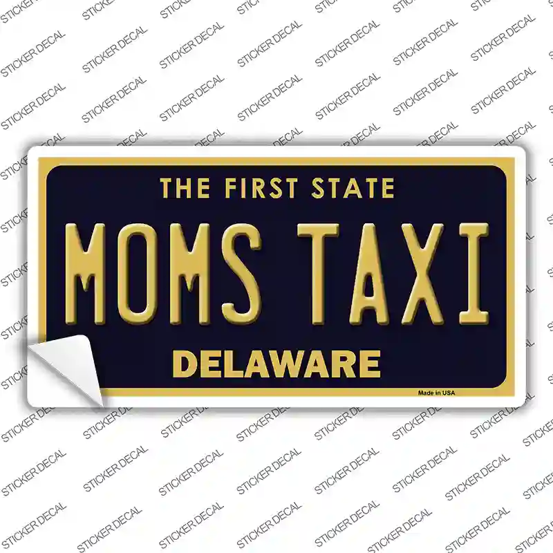 Moms Taxi Delaware Novelty Sticker Decal