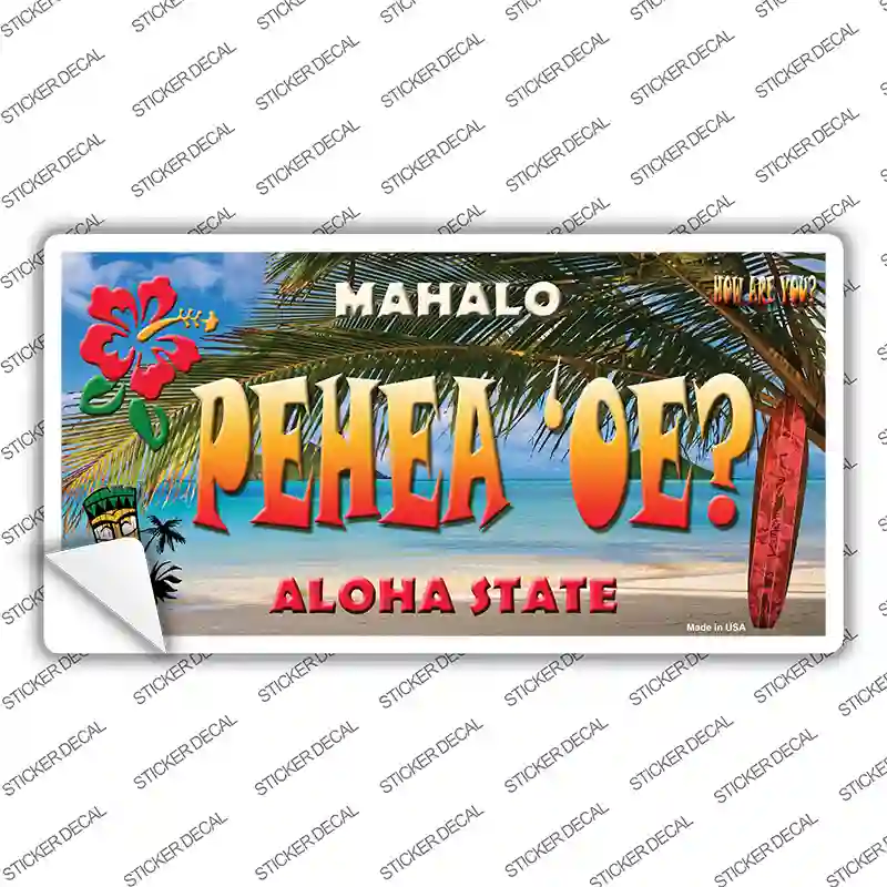 Pehea oe Hawaii State Novelty Sticker Decal