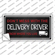 Dont Mess With Delivery Driver Novelty Sticker Decal