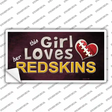 This Girl Loves Her Redskins Novelty Sticker Decal