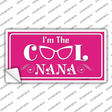 Im The Cool Nana Novelty Sticker Decal