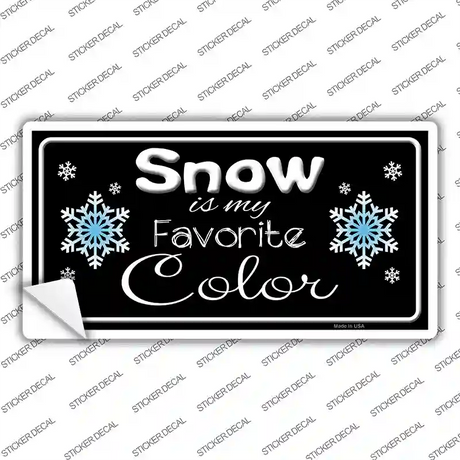 Snow Is My Favorite Color Novelty Sticker Decal
