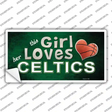 This Girl Loves Her Celtics Novelty Sticker Decal