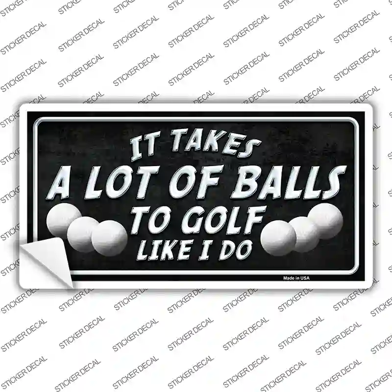 A Lot Of Balls Novelty Sticker Decal