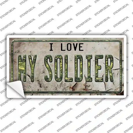 I Love My Solider Novelty Sticker Decal