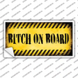 Bitch On Board Novelty Sticker Decal