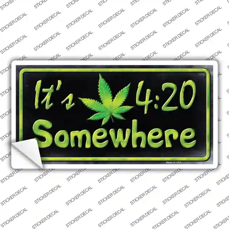Its 4:20 Novelty Sticker Decal