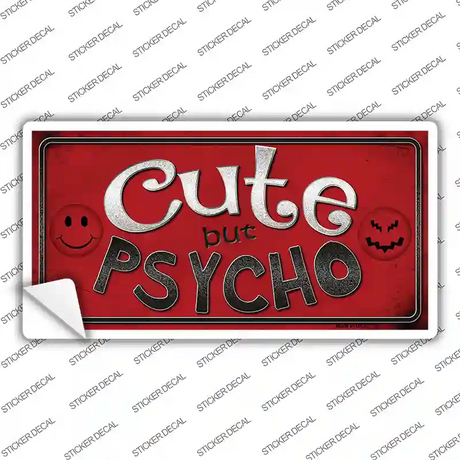 Cute But Psycho Novelty Sticker Decal