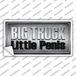 Big Truck Little Penis Novelty Sticker Decal
