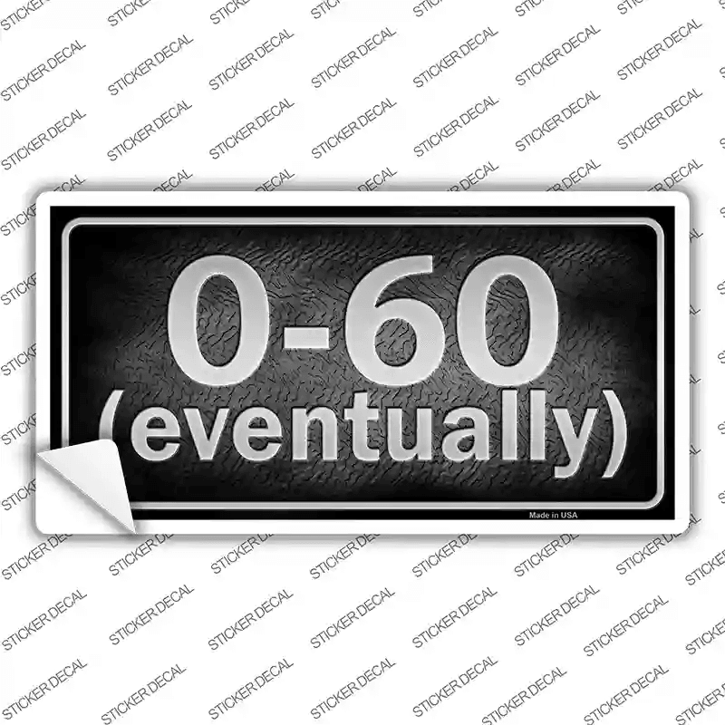 0 To 60 Novelty Sticker Decal