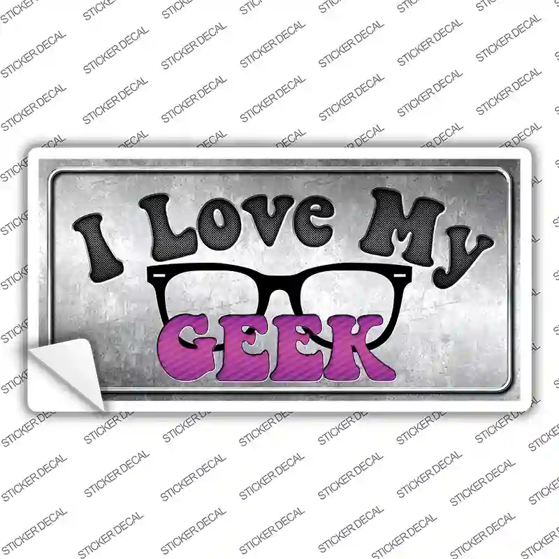 I Love My Geek Pink Novelty Sticker Decal