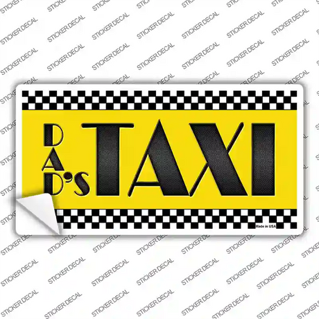 Dads Taxi Novelty Sticker Decal