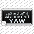 You Are In My Way Novelty Sticker Decal