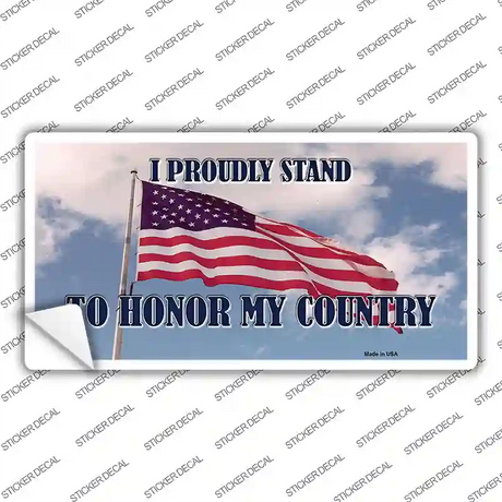 Proudly Stand Novelty Sticker Decal