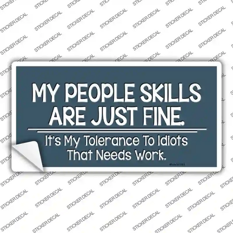 My People Skills Novelty Sticker Decal