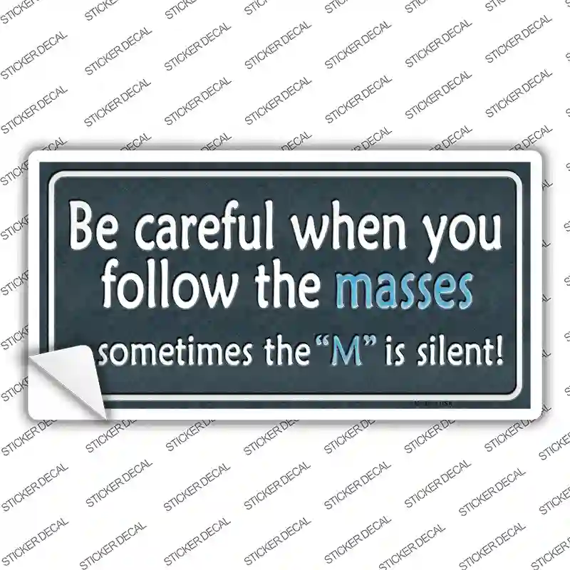 Be Careful Novelty Sticker Decal