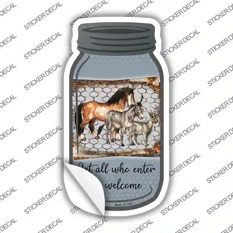 Horse Donkey Goat Let All Who Enter Novelty Mason Jar Sticker Decal