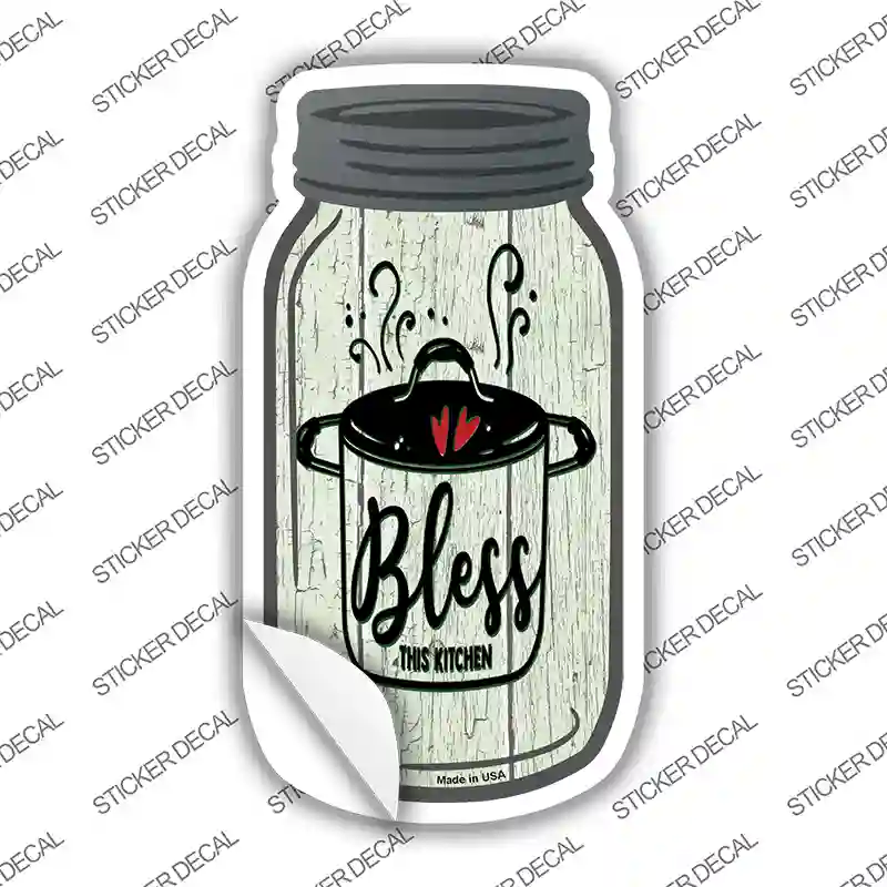 Bless Kitchen Pot Novelty Mason Jar Sticker Decal