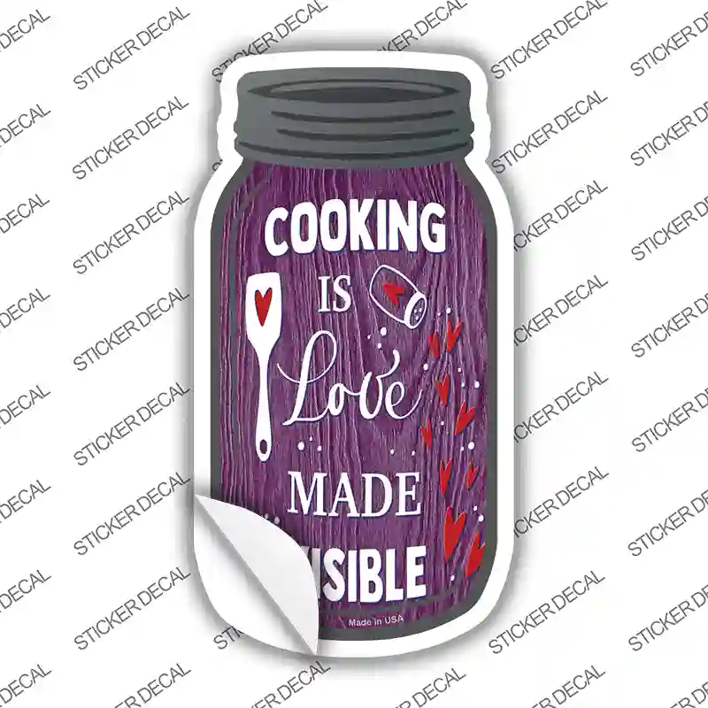 Cooking Visible Love Novelty Mason Jar Sticker Decal