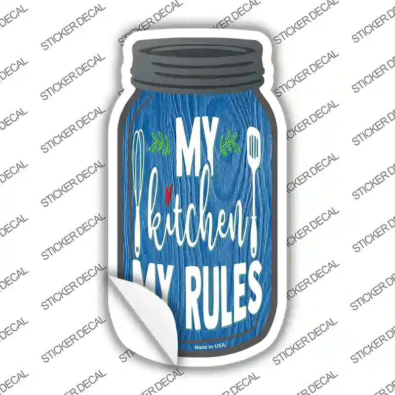 My Kitchen My Rules Whisk Novelty Mason Jar Sticker Decal