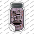 You Bake The World Better Place Novelty Mason Jar Sticker Decal