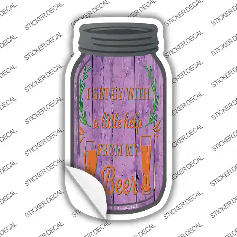 Little Help From Beer Novelty Mason Jar Sticker Decal