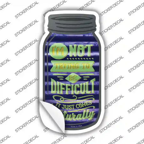 Just Naturally Comes Corrugated Dark Blue Novelty Mason Jar Sticker Decal