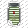 Love You Gnome Matter What Corrugated Novelty Mason Jar Sticker Decal