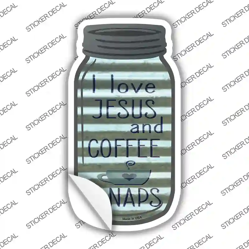 Jesus Coffee Naps Corrugated Novelty Mason Jar Sticker Decal