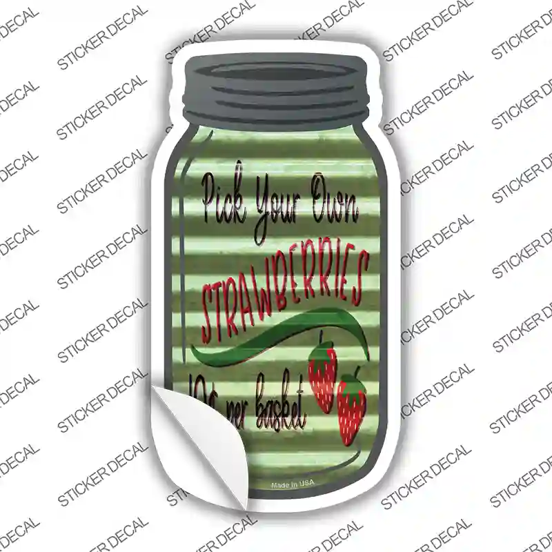 Pick Your Strawberries Corrugated Green Novelty Mason Jar Sticker Decal