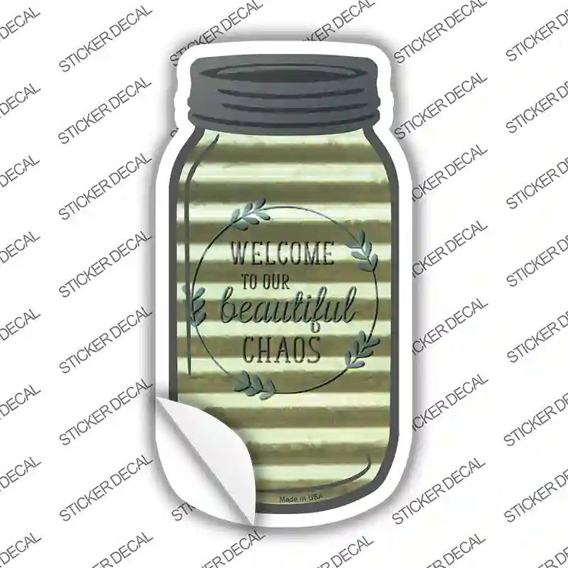 Beautiful Chaos Corrugated Novelty Mason Jar Sticker Decal