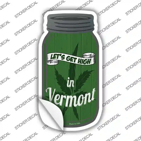 Get High Vermont Green Novelty Mason Jar Sticker Decal