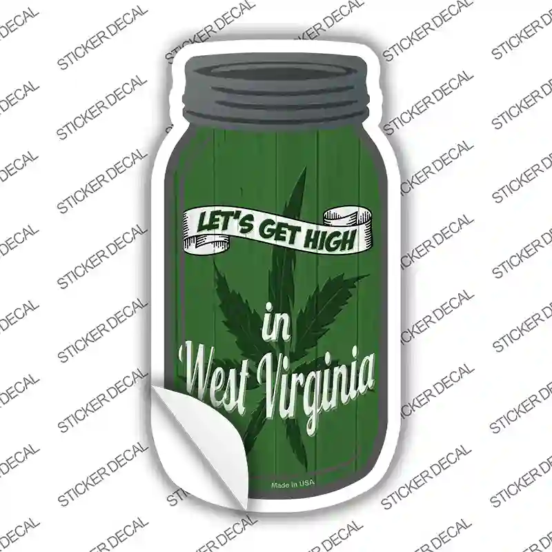 Get High West Virginia Green Novelty Mason Jar Sticker Decal