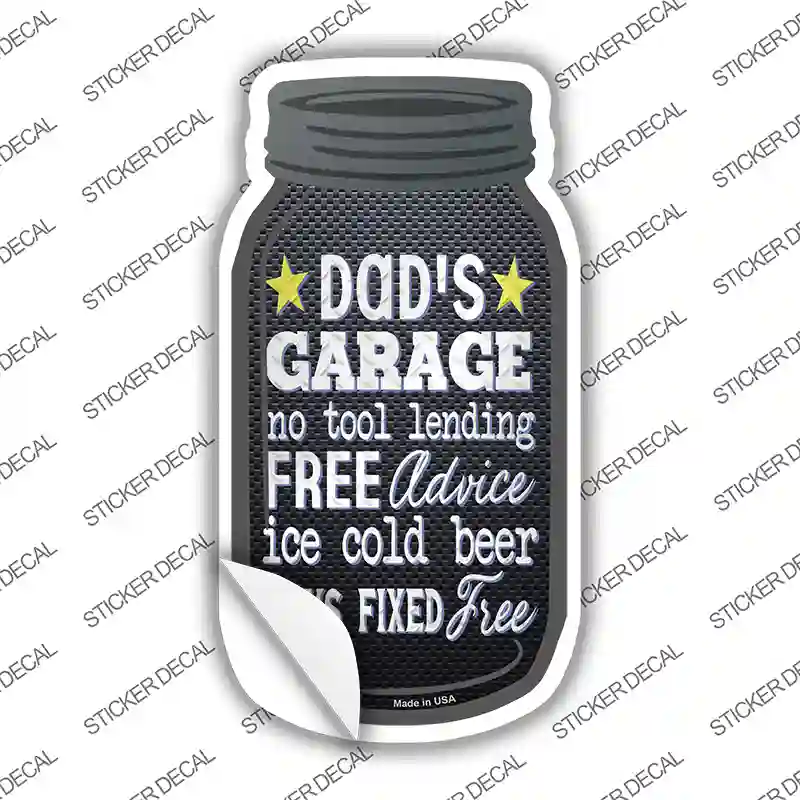 Dads Garage Free Advice Novelty Mason Jar Sticker Decal