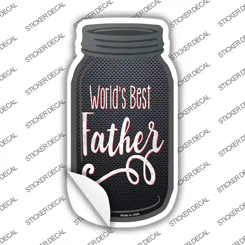 Worlds Best Father Novelty Mason Jar Sticker Decal