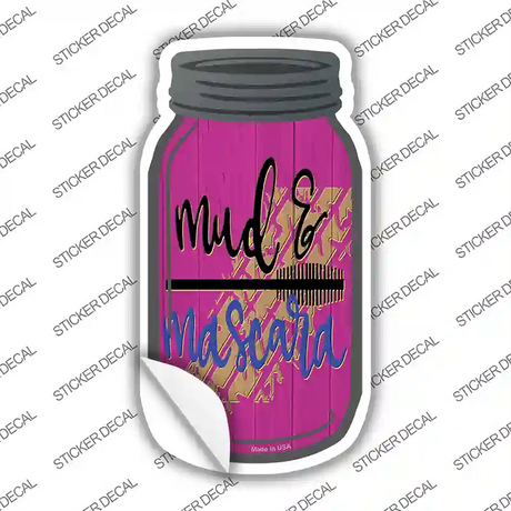 Mud and Mascara Novelty Mason Jar Sticker Decal