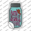 A Little Messed Up Novelty Mason Jar Sticker Decal