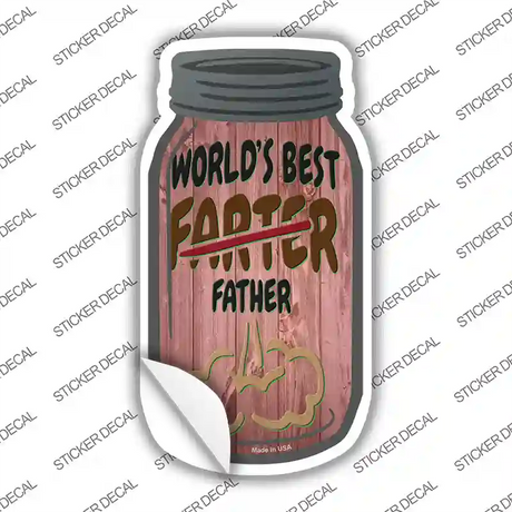 Best Farter Father Novelty Mason Jar Sticker Decal